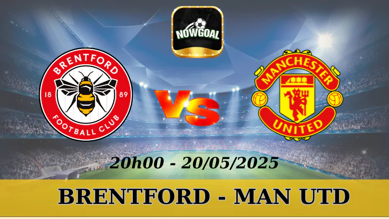 Soi Kèo Nhà Cái Brentford vs MU, Ngoại Hạng Anh, 20:00, 4/5/2025