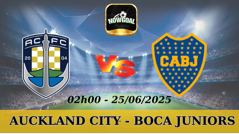 Soi Kèo Nhà Cái FIFA Club World Cup - Auckland City Vs Boca Juniors, 25/6/2025